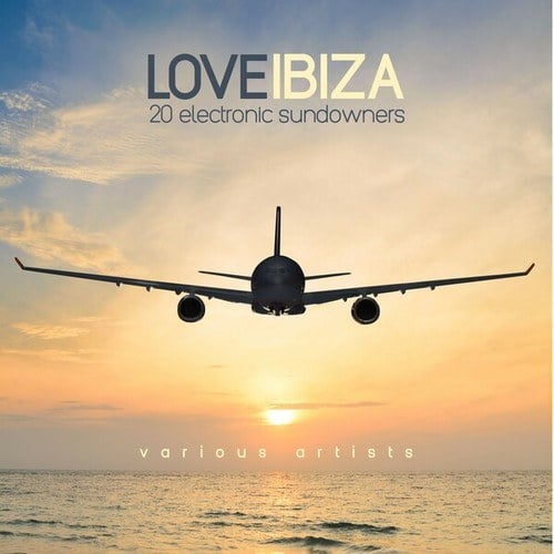 Various Artists-Love Ibiza (20 Electronic Sundowners)