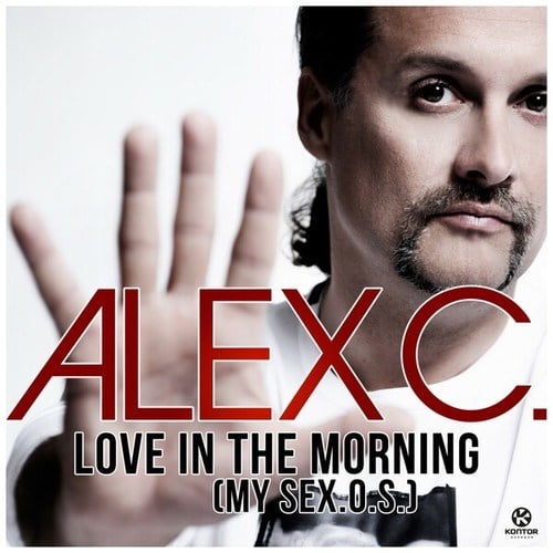 Alex C., Francisco, Remady & Manu-L, Jerome-Love in the Morning (My Sex.O.S.)
