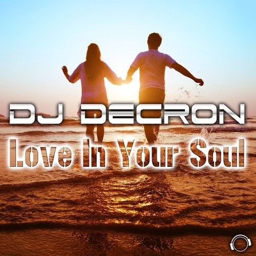 DJ Decron, Drummasterz, Van Cosmic-Love in Your Soul