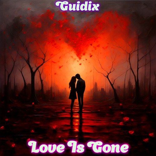 Guidix-Love Is Gone