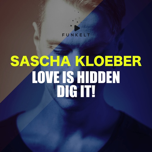 Love Is Hidden - Dig It!