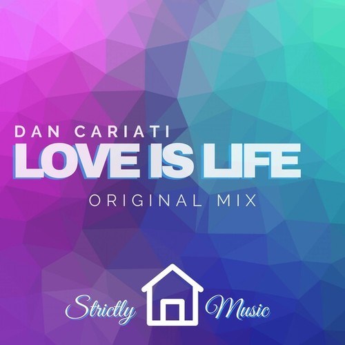 Dan Cariati-Love Is Life (Original Mix)