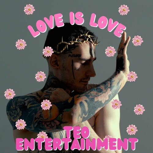 Teo Entertainment-Love Is Love