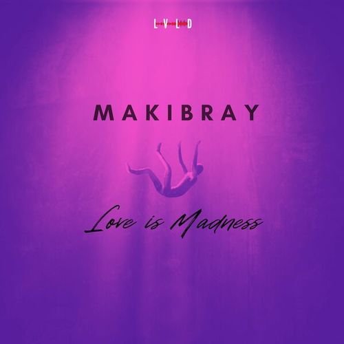 Makibray-Love is Madness