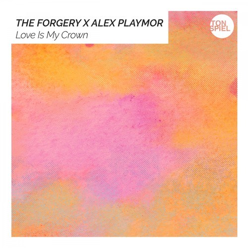 The Forgery, Alex Playmor, Mikimoto-Love Is My Crown