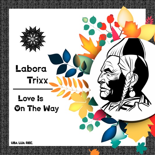 Labora Trixx-Love Is on the Way