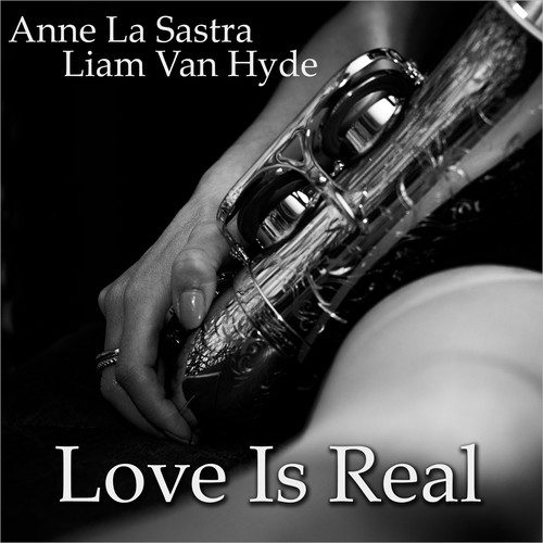Liam Van Hyde, Anne La Sastra-Love Is Real