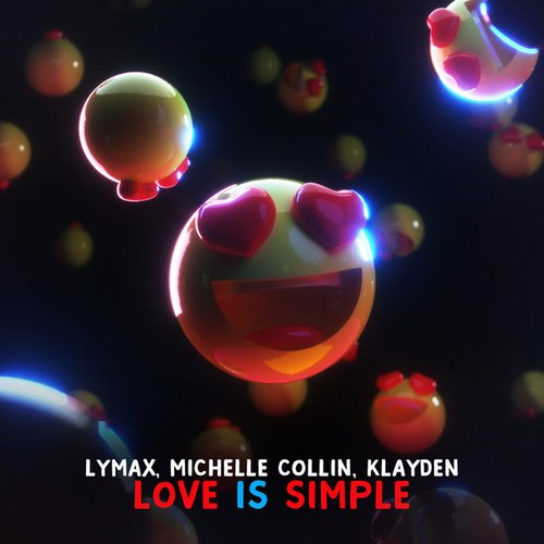 LYMAX, Michelle Collin, Klayden-Love is Simple