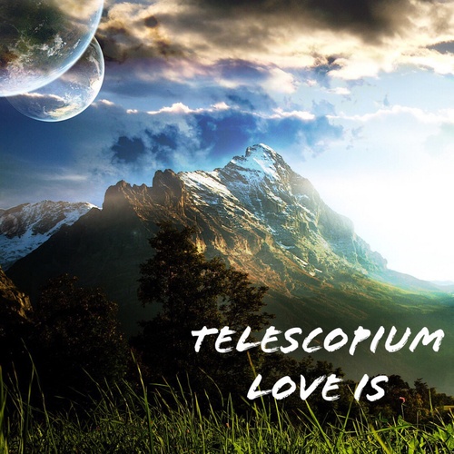 Telescopium-Love Is
