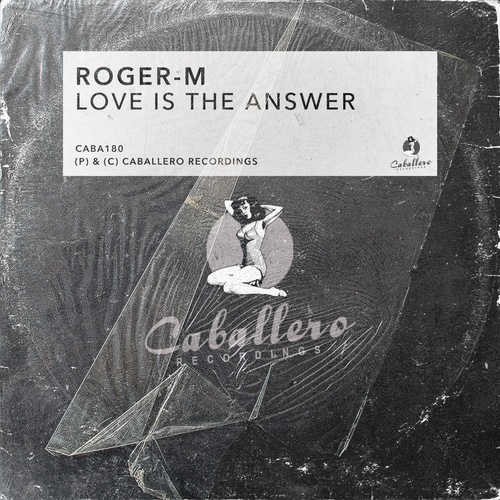 Roger-m-Love Is the Answer