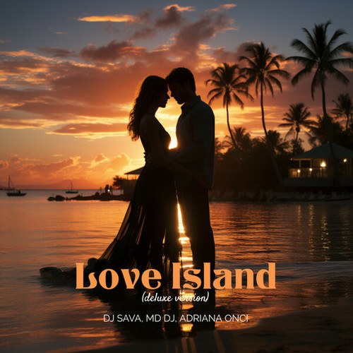Dj Sava, MD DJ, Adriana Onci-Love Island