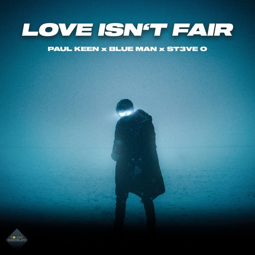 Paul Keen, Blue Man, ST3VE O-Love Isn't Fair