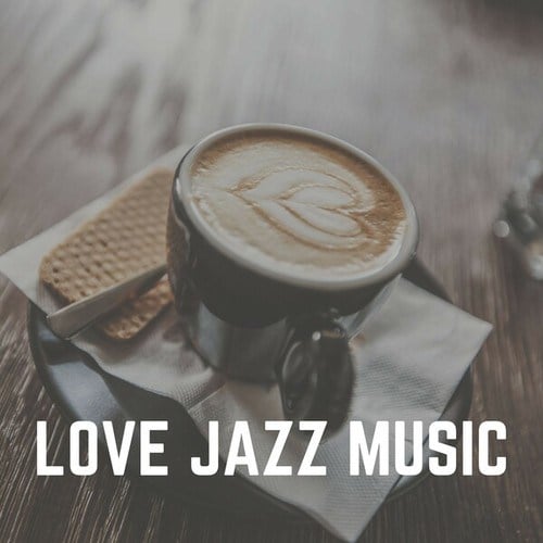 Love Jazz Music