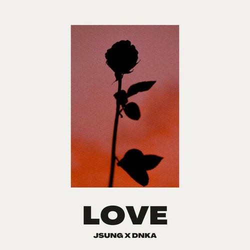DNKA, Jsung-Love