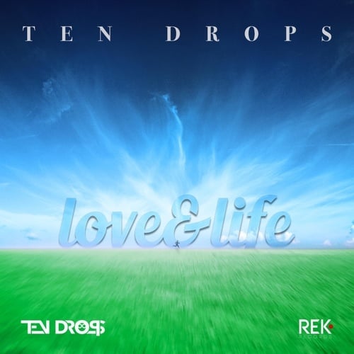 Ten Drops, Ten Drops (Tech House Remix)-Love & Life