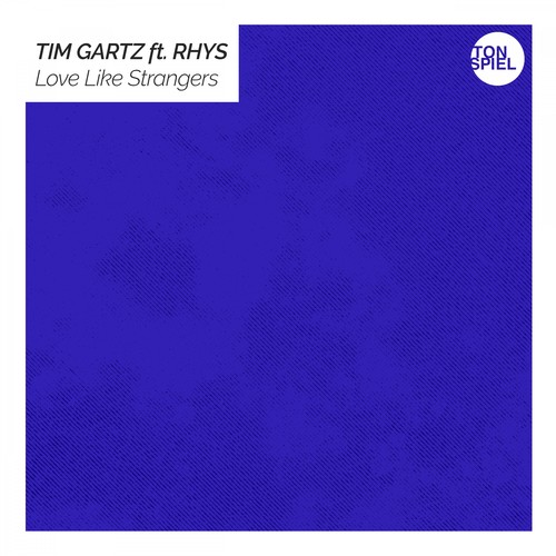 Tim Gartz, Rhys-Love Like Strangers