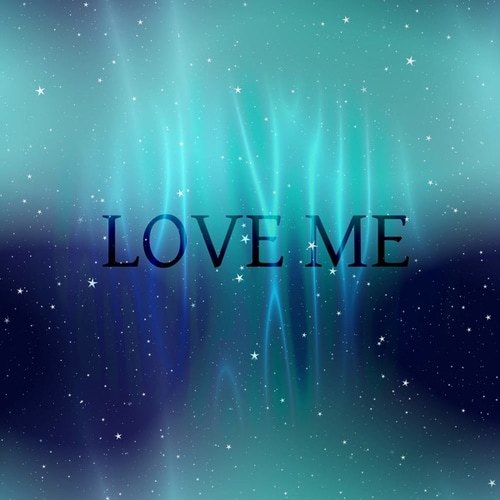 Love Me