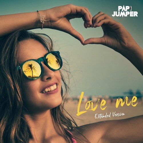 Papi Jumper-Love Me (Extended Version)
