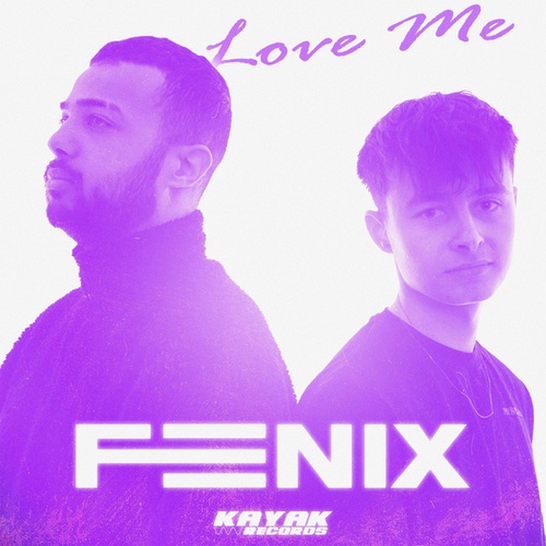 Feenix-Love Me