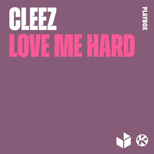 Cleez-Love Me Hard