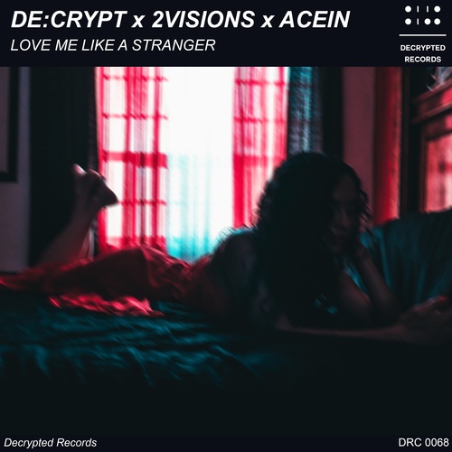 De:crypt, 2Visions, Acein, Tim River-Love Me Like a Stranger