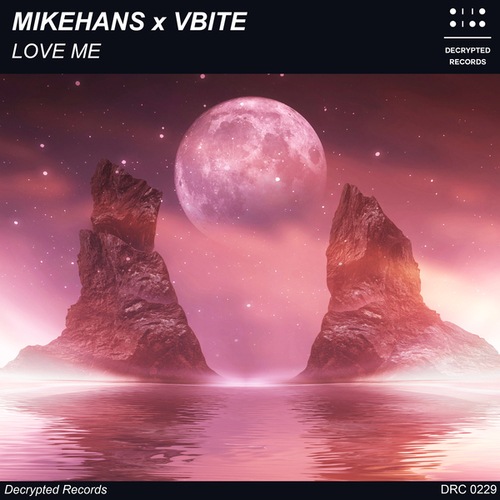 MikeHans, VBITE-Love Me