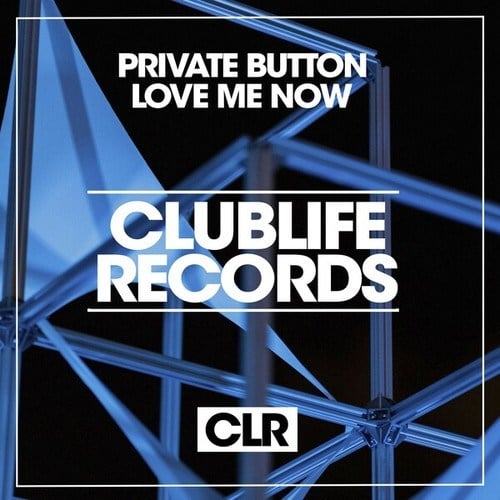 Private Button-Love Me Now