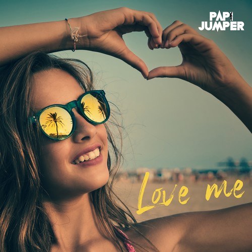 Papi Jumper-Love Me (Radio Edit)