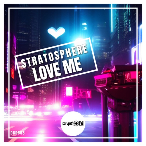 Stratosphere-Love Me