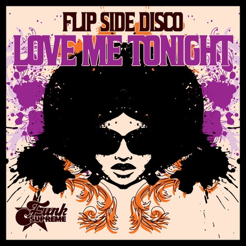 Flip Side Disco-Love Me Tonight