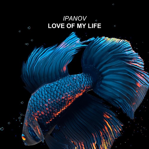 Ipanov-Love Of My Life