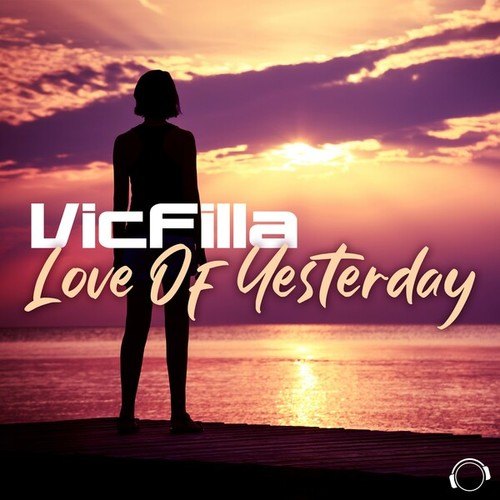 VicFilla-Love Of Yesterday