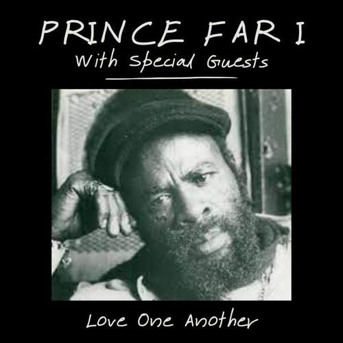 Love One Another: Prince Far I with Special Guests