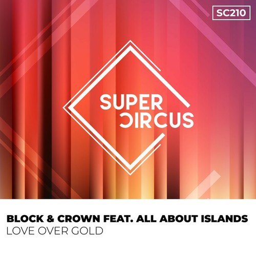 All About Islands, Block & Crown-Love over Gold