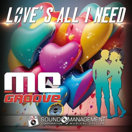 MC Groove, Danny Barba Nera-Love's All I Need