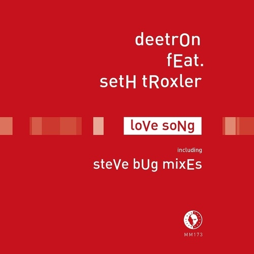 Deetron, Seth Troxler, Steve Bug-Love Song