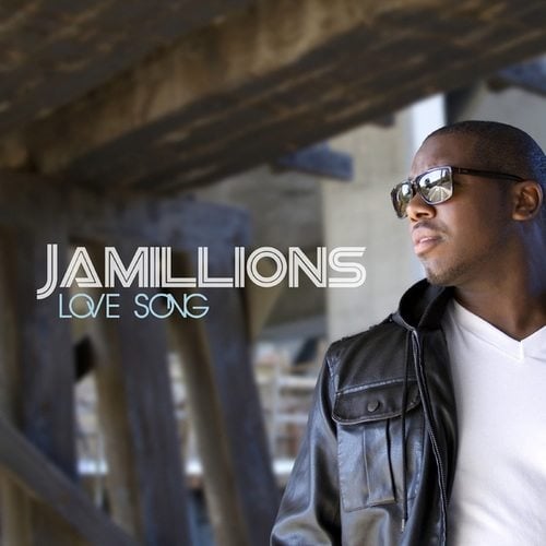 Jamillions-Love Song