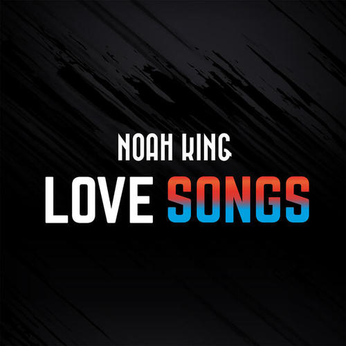 Noah King-Love Songs