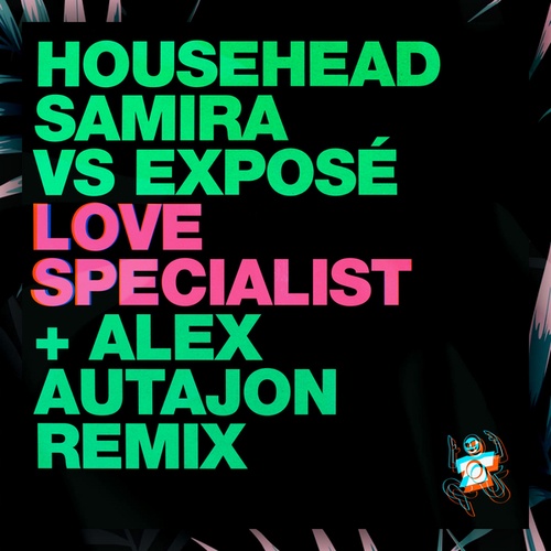 Househead Samira, Expose, Alex Autajon-Love Specialist