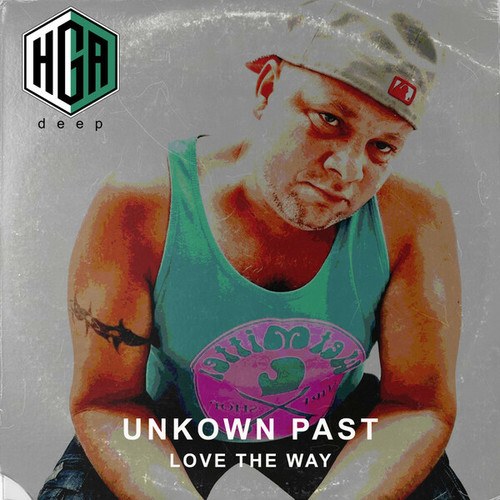 Unknown Past-Love The Way