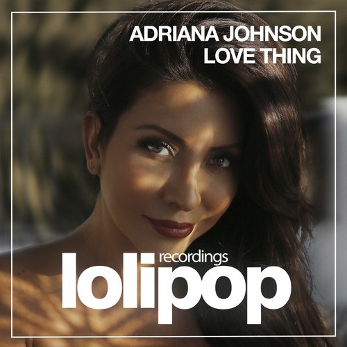 Adriana Johnson-Love Thing