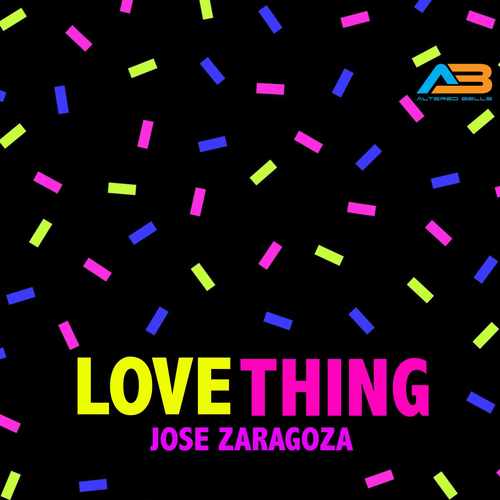Jose Zaragoza-Love Thing