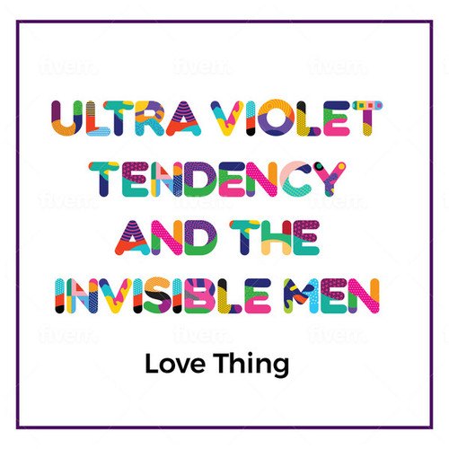 Ultra Violet Tendency And The Invisible Men-Love Thing