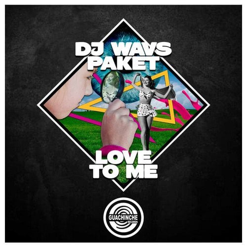 DJ WAVS, Paket-Love To Me