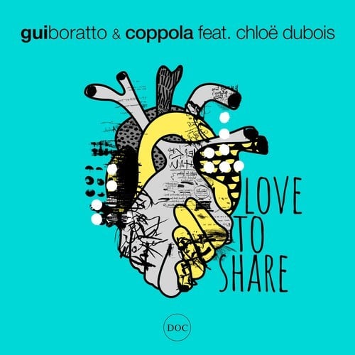 Gui Boratto , Coppola, Chloe Dubois-Love to Share