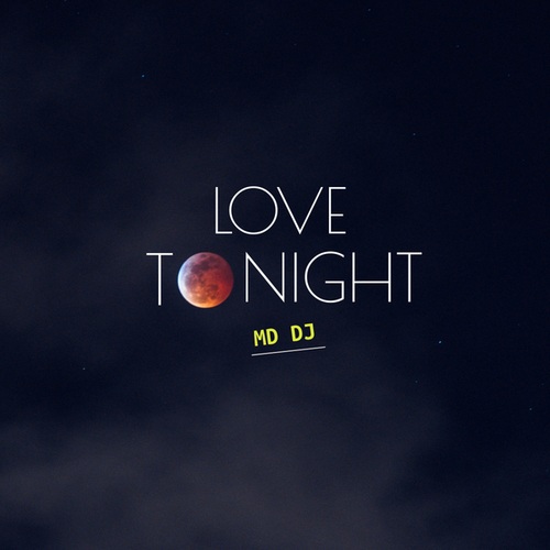 MD DJ-Love Tonight