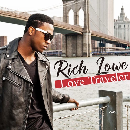 Rich Lowe-Love Traveler
