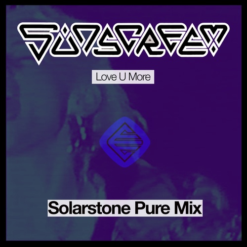 Sunscreem, Solarstone-Love U More
