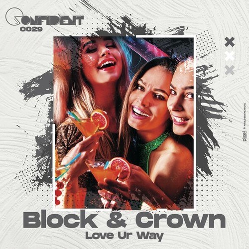 Block & Crown-Love Ur Way