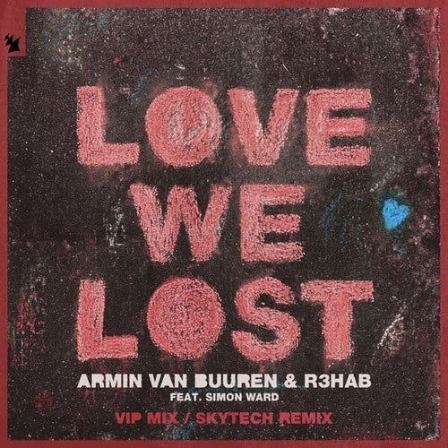 Love We Lost (with R3HAB) [VIP Mix / Skytech Remix]